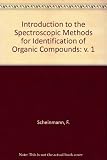 An introduction to spectroscopic methods for the identification of organic compounds