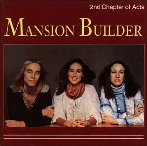 2nd Chapter Of Acts - Mansion Builder (Vinyl) Lyrics - Zortam Music