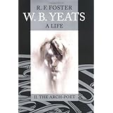 w b yeats a life volume ii the arch poet 1915 1939