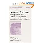 Severe Asthma: Pathogenesis and Clinical Management (Lung Biology in Health and Disease) by Stanley J Szefler and Donald Y. M. Leung