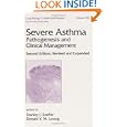 Severe Asthma: Pathogenesis and Clinical Management (Lung Biology in Health and Disease) by  Stanley J Szefler and Donald Y. M. Leung