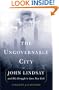 The Ungovernable City: John Lindsay's New York And The Crisis Of Liberalism