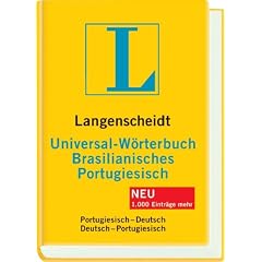 Brasilianisches Portugiesisch. Universal-W�rterbuch: Portugiesisch - Deutsch / Deutsch - Portugiesisch. �ber 33 000 Stichw�rter und Wendungen. ... und Grammatikangaben, Liste der Zahlw�rter