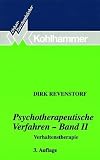 Psychotherapeutische Verfahren II - Verhaltenstherapie: BD 2 - Dirk Revenstorf