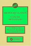 Microcirculation in Cancer Metastasis