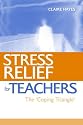 Stress Relief for Teachers: The Coping Triangle