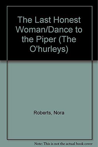 The Last Honest Woman/Dance to the Piper (The O'hurleys)