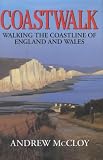 Coastwalk: Walking the Coastline of England and Wales