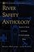 The American Canoe Association's River Safety Anthology by  ISBN 0897321928