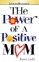 Power of a Positive Mom