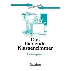 einfach lesen!: Einfach lesen! - Das fliegende Klassenzimmer . Ein Leseprojekt zum gleichnamigen Jugendbuch (Lernmaterialien) (Lesehefte für den Förderunterricht) (Taschenbuch)