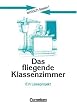 einfach lesen! - F�r Lesefortgeschrittene: Niveau 1 - Das fliegende Klassenzimmer: Ein Leseprojekt nach dem Roman von Erich K�stner. Arbeitsbuch mit ... Ein Leseprojekt zum gleichnamigen Jugendbuch