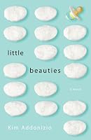 Little Beauties: A Novel