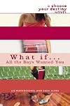 What If... All the Boys Wanted You?