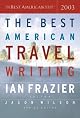 The Best American Travel Writing 2003 (The Best American Series)