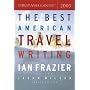 The Best American Travel Writing 2003 (The Best American Series (TM))