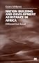 Nation Building and Develoment Assistance in Africa: Different but Equal