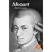 Mozart: Sein Charakter - Sein Werk