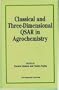 Classical and Three-Dimensional QSAR in Agrochemistry (Acs Symposium Series)