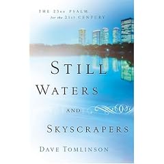 Still Waters and Skyscrapers: The 23rd Psalm for the 21st Century