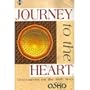 Journey to the Heart/Discourses on the Sufi Way