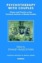 Psychotherapy with Couples: Theory and Practice at the Tavistock Institute of Marital Studies
