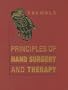 Principles of Hand Surgery and Therapy, 1e