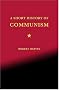 A Short History of Communism