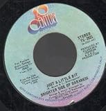 JUST A LITTLE BIT 7 INCH (7" 45) US 20TH CENTURY 1973