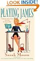 Playing James