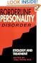 Borderline Personality Disorder: Etiology and Treatment