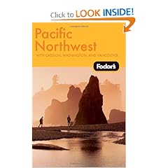 Fodor's Pacific Northwest, 17th Edition (Fodor's Gold Guides)
