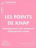 Livres Massages - Les points de Knap : Soulagement des douleurs, stimulation vitale