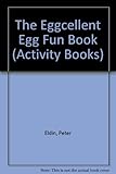 The eggcellent egg fun book