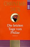 Die letzten Tage von Philae - Christian Jacq