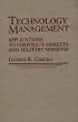 Technology Management: Applications for Corporate Markets and Military Missions