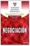 Harvard Business Essentials: Negociacion (Spanish Edition)