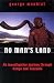 No Man's Land: An Investigative Journey Through Kenya and Tanzania