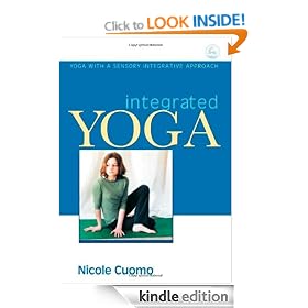 Integrated Yoga: Yoga with a Sensory Integrative Approach