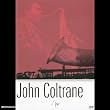 John Coltrane : Le Monde selon Coltrane