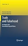 Truth and falsehood : an inquiry into generalized logical values