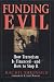 Books : Funding Evil: How Terrorism Is Financed--and How to Stop It