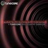Experience Music: A TuneCore Country Sampler by Various Artists - Free MP3 Album Download