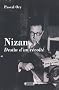 Nizan : Destin d'un r�volt�