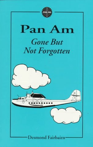 Pan Am: Gone but Not Forgotten