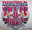 REDNECK FIREFIGHTER T-SHIRT ' WET R DOWN' TEE! REBELS RULE!