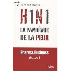 H1N1 : La pand�mie de la peur