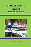 School Safety Agent Exam Review Guide School Safety Agent Exam Review Guide