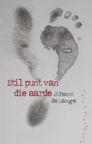 Stil punt van die aarde (Afrikaans Edition)