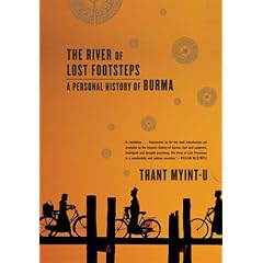 The River of Lost Footsteps: A Personal History of Burma